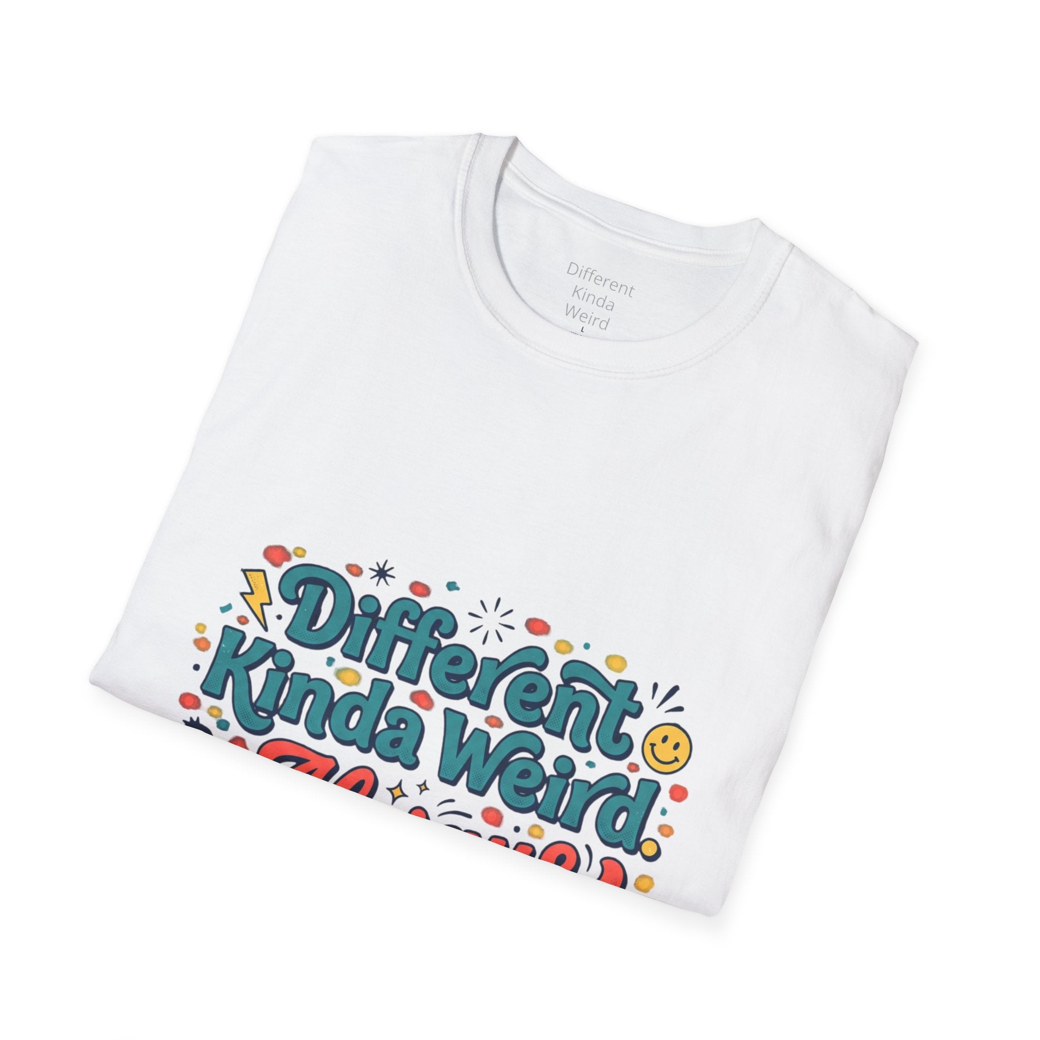 Different Kinda Weird Always Awesome T-Shirt