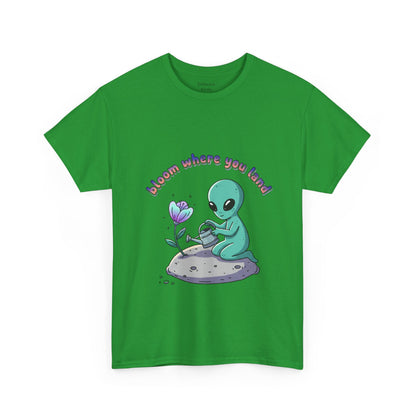 Alien Planting Tee — "Bloom Where You Land" Cute Alien Graphic T-Shirt