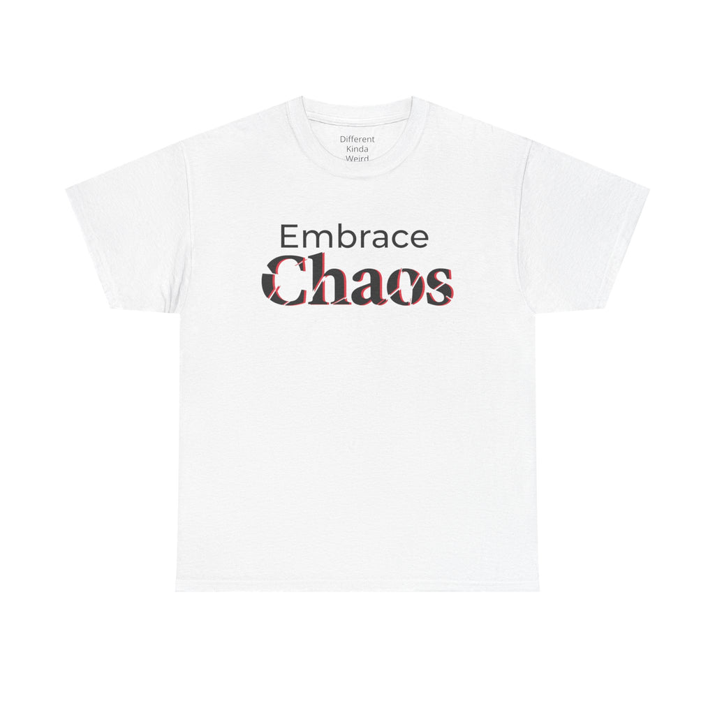 Embrace Chaos T‑Shirt
