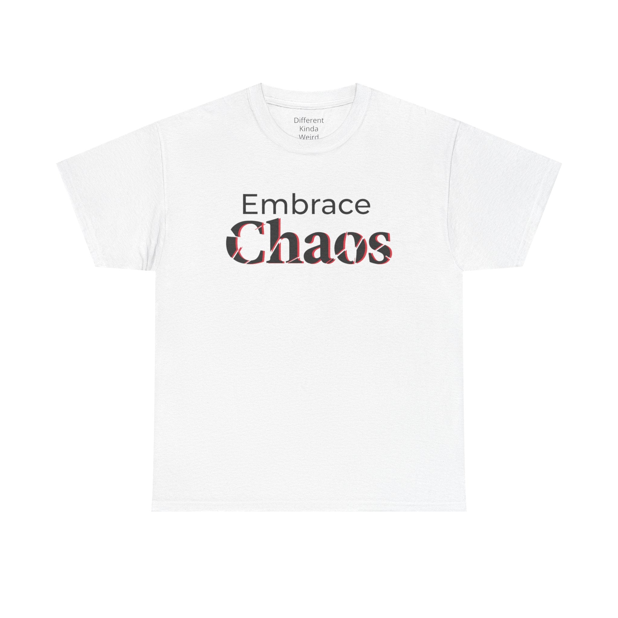 Embrace Chaos T‑Shirt