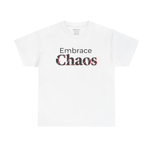 Embrace Chaos T‑Shirt
