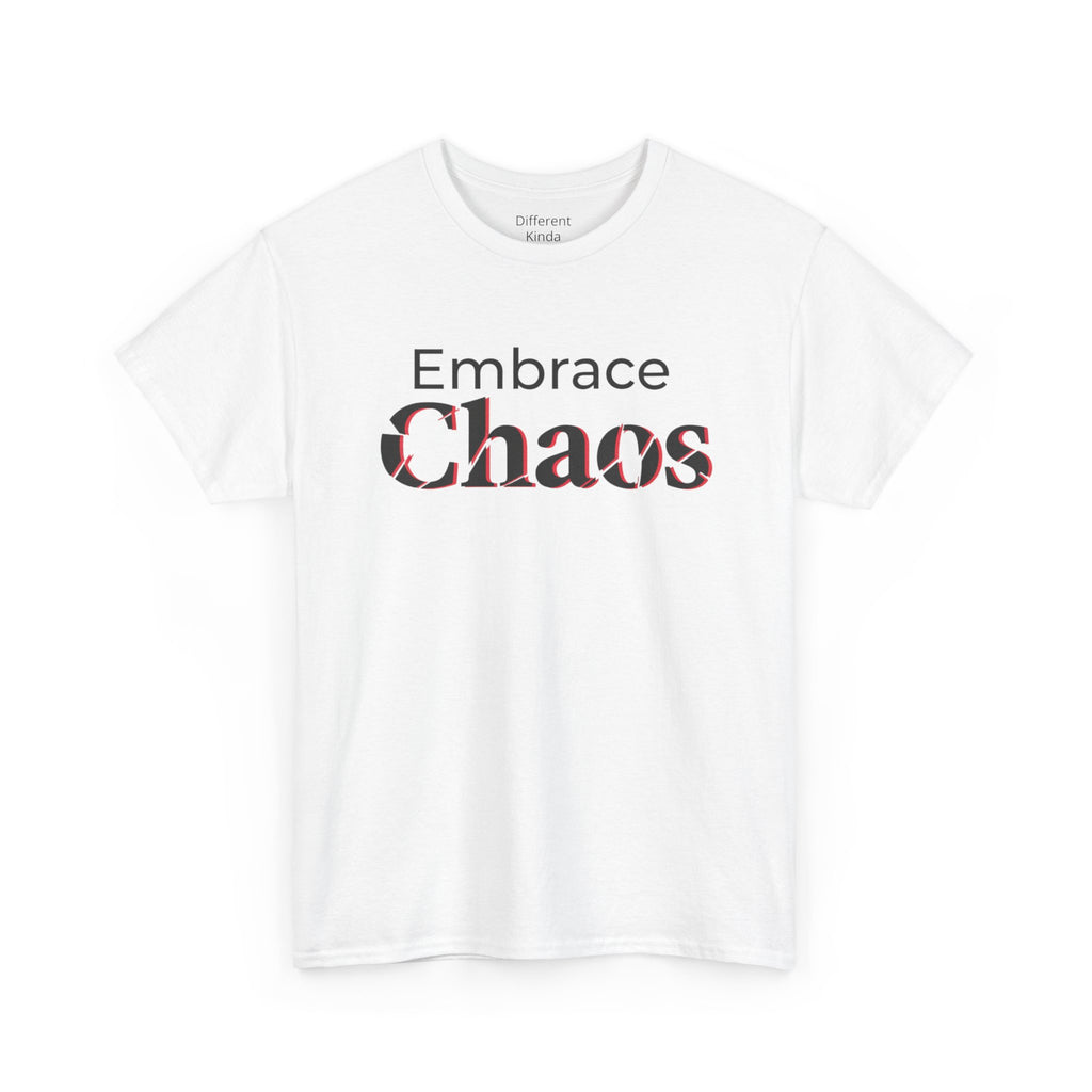 Embrace Chaos T‑Shirt
