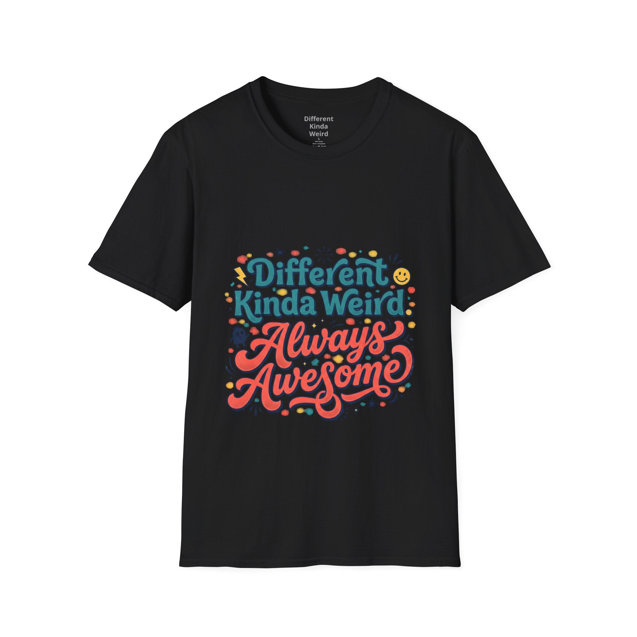 Different Kinda Weird Always Awesome T-Shirt
