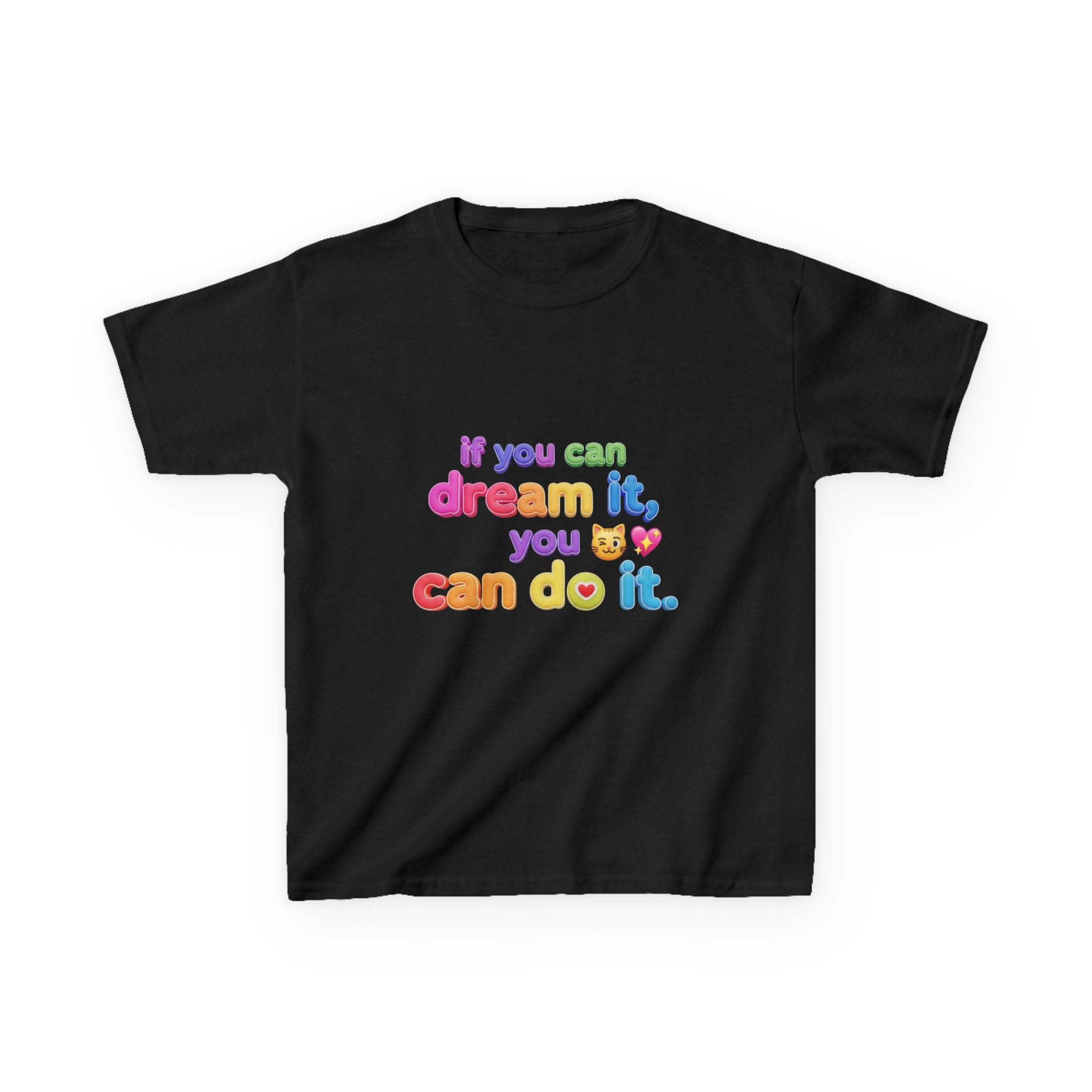 Kids Tee  "If you can dream it, you can do it." Aurora created Inspirational Shirt