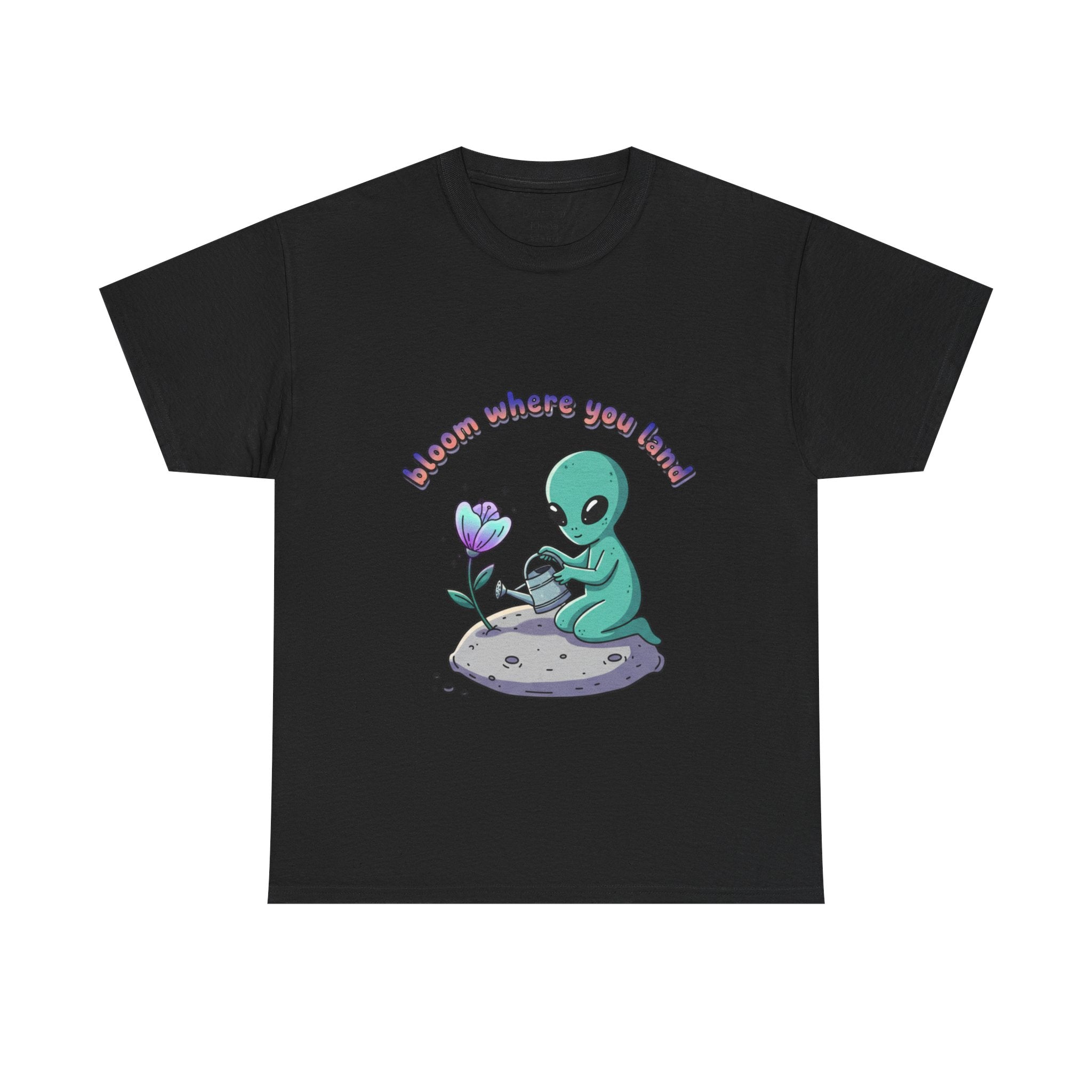 Alien Planting Tee — "Bloom Where You Land" Cute Alien Graphic T-Shirt