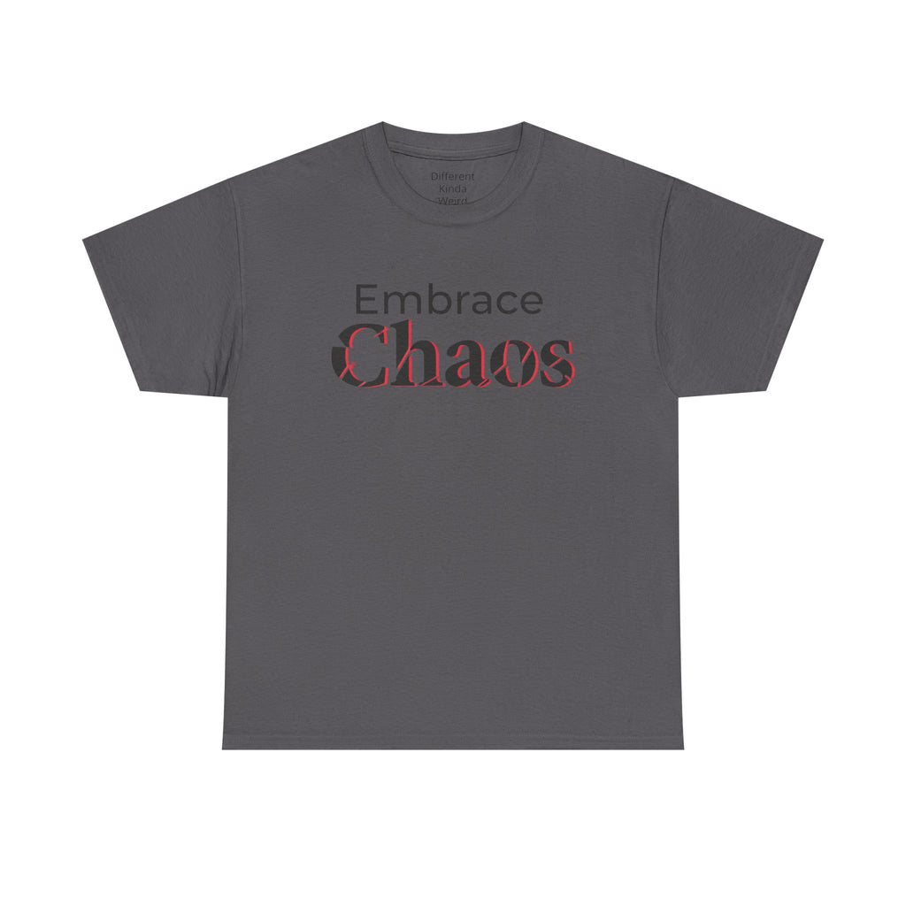 Embrace Chaos T‑Shirt
