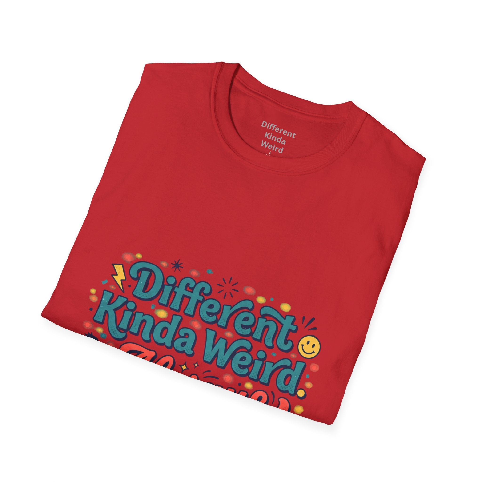Different Kinda Weird Always Awesome T-Shirt