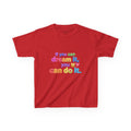 Kids Tee  "If you can dream it, you can do it." Aurora created Inspirational Shirt
