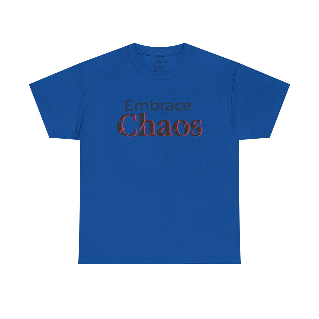 Embrace Chaos T‑Shirt