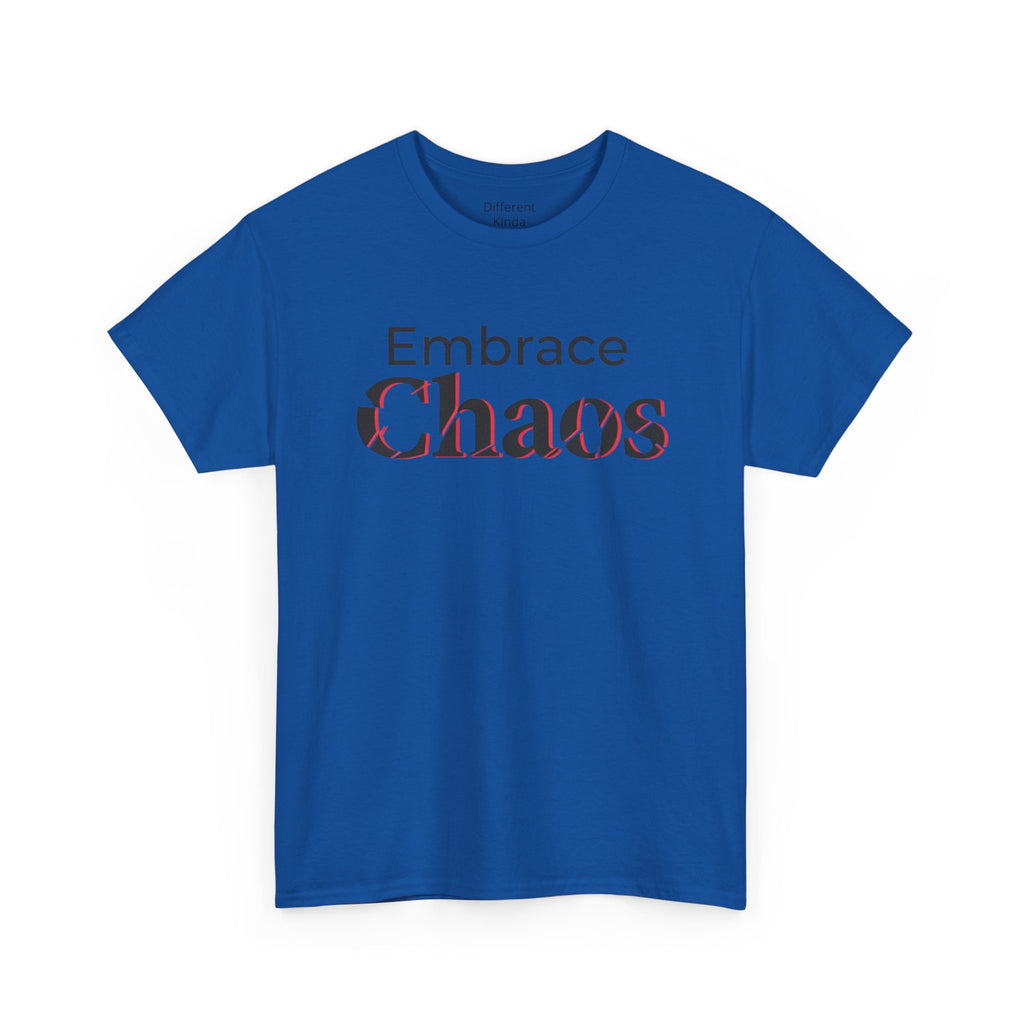 Embrace Chaos T‑Shirt