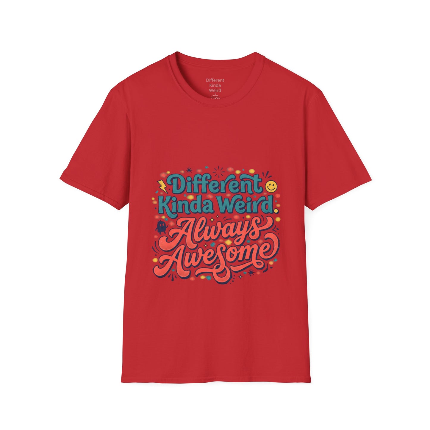 Different Kinda Weird Always Awesome T-Shirt