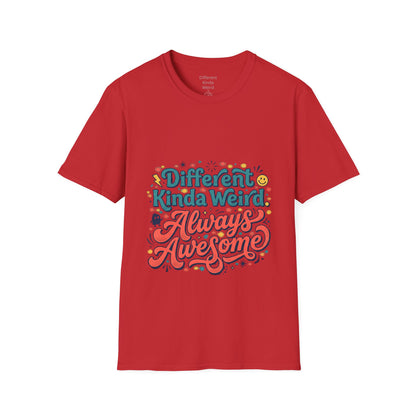 Different Kinda Weird Always Awesome T-Shirt