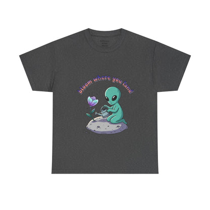Alien Planting Tee — "Bloom Where You Land" Cute Alien Graphic T-Shirt